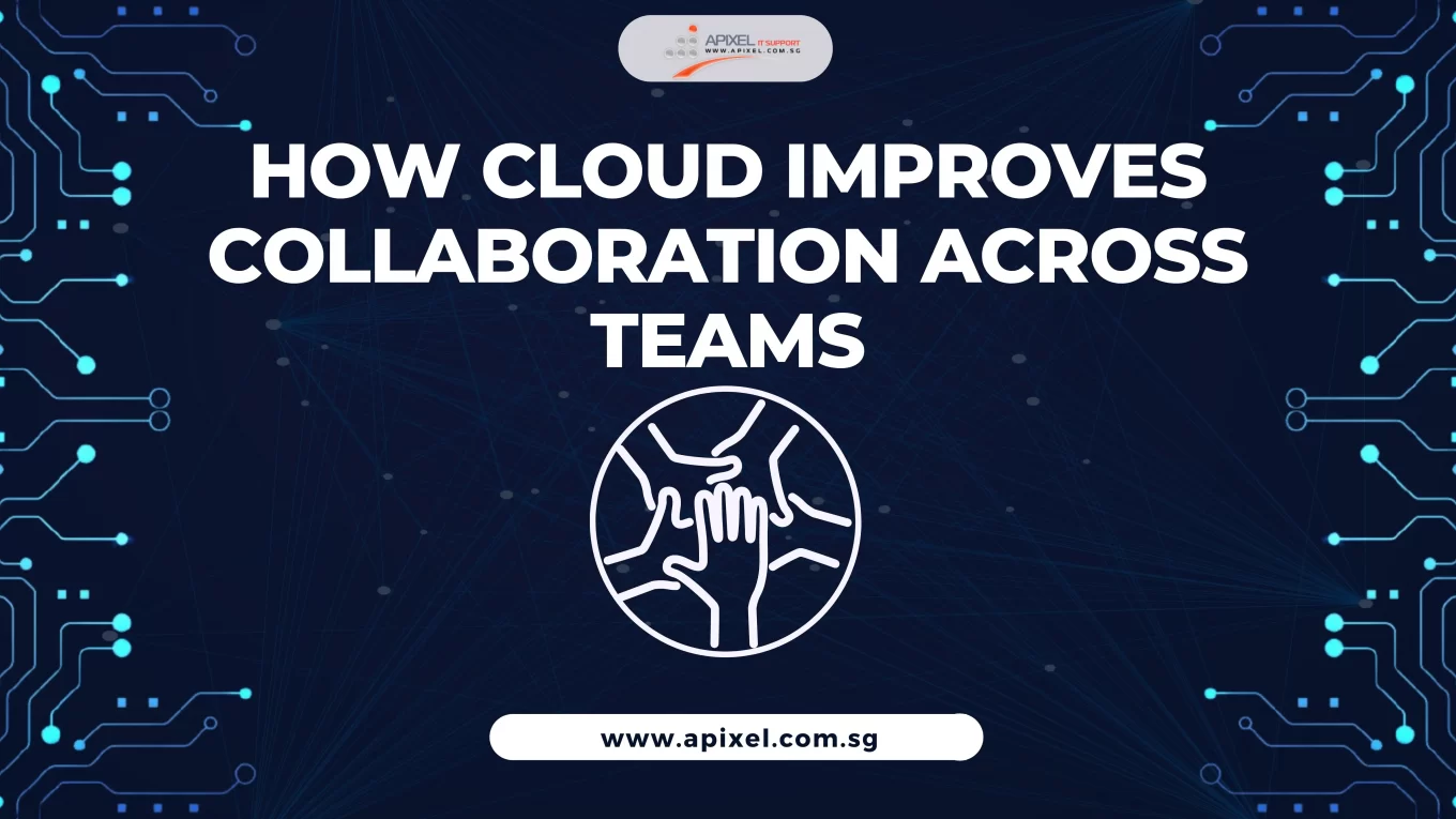 How Cloud Improves Collaboration across Teams